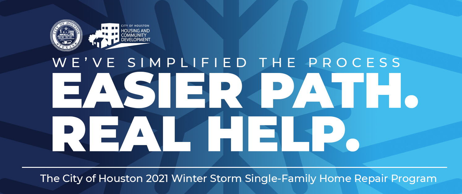 Winter Storm Uri Single-Family Home Repair Program - Easier Path. Real Help.